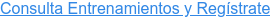 Consulta Entrenamientos y Regístrate